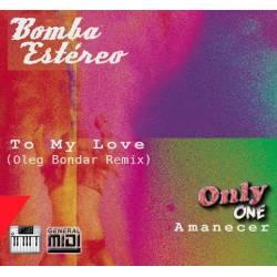 To My Love - Bomba Estéreo - Midi File (OnlyOne)