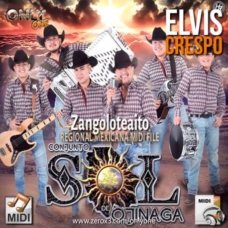 Zangoloteaito - Conjunto Sol de Ojinaga - Midi File (OnlyOne)