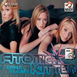 Eternal Flame - Atomic Kitten - Midi File Karaoke (OnlyOne)