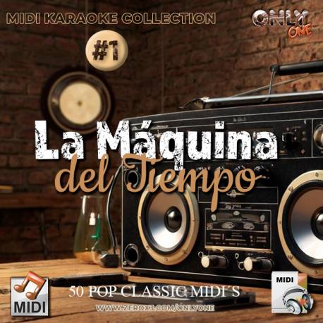 Mini Pack La Maquina del Tiempo 1 - Pop Classics - Midi File Karaoke (OnlyOne)