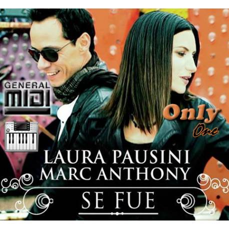 Se fue - Laura Pausini Ft Marc Anthony - Midi File (OnlyOne) 